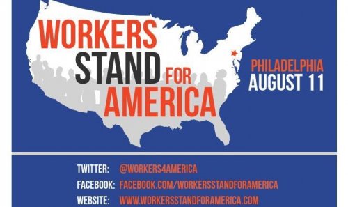 Workers Stand for America Rally in Philadelphia August 11th